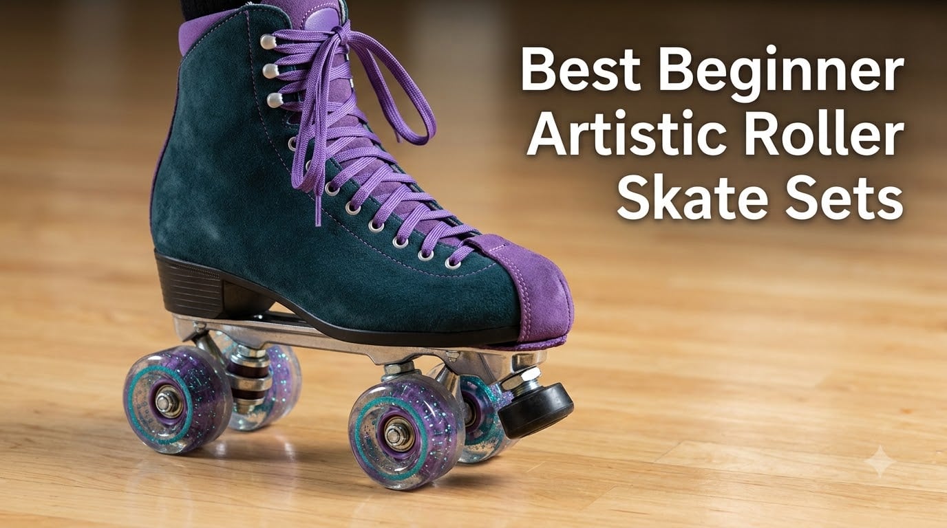 Best Beginner Artistic Roller Skate Sets