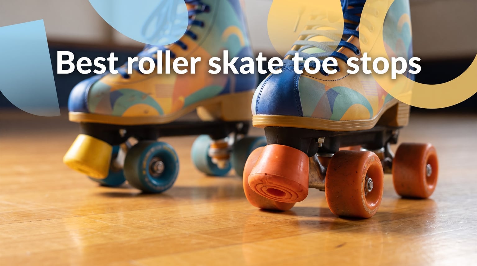 Best roller skate toe stops