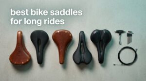 best bike saddles for long rides