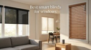 Best smart blinds for windows