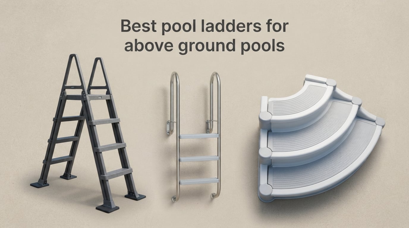 Best pool ladders for above ground pools