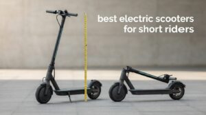 best electric scooters for short riders