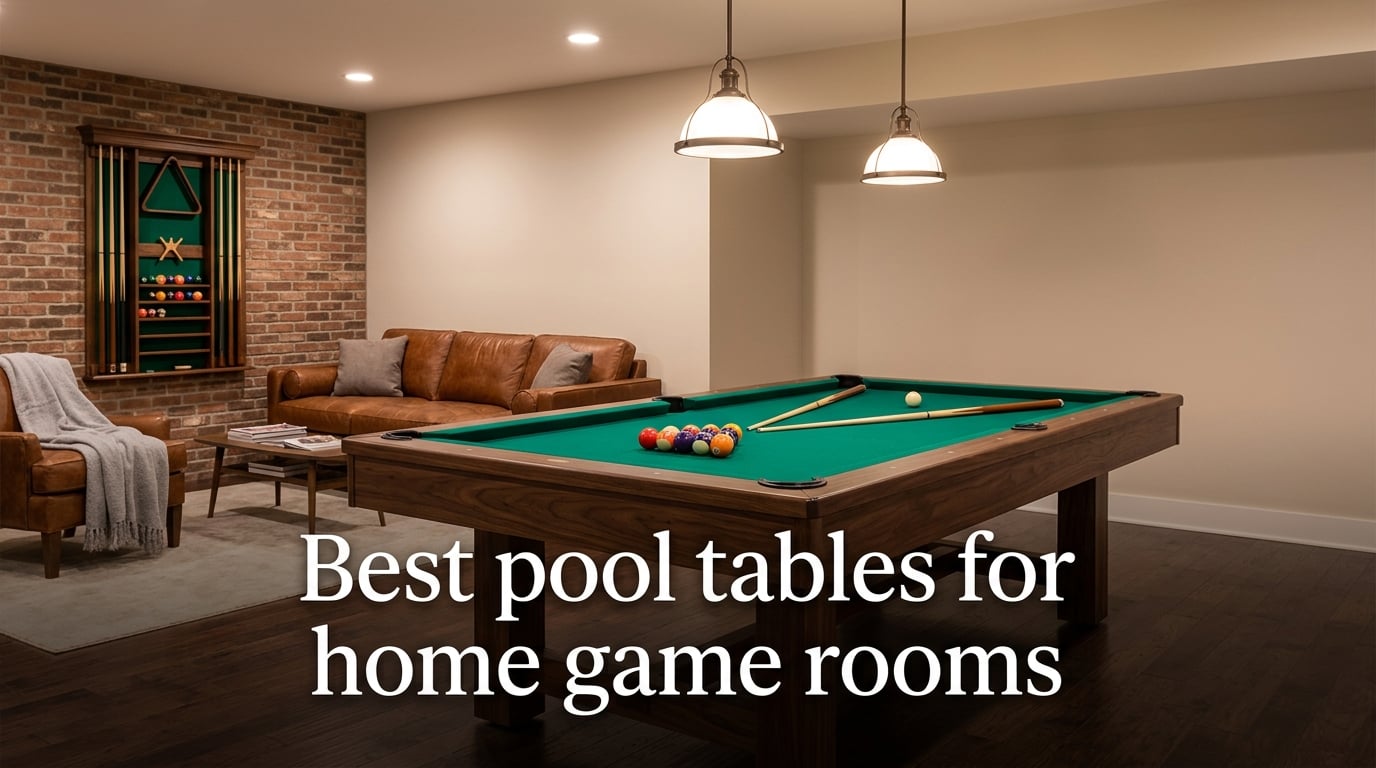 Best pool tables for home game rooms