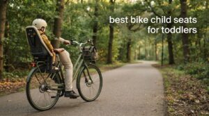 best bike child seats for toddlers