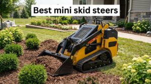 Best mini skid steers
