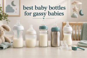 best baby bottles for gassy babies
