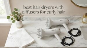 best hair dryers with diffusers for curly hair