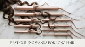 best curling wands for long hair